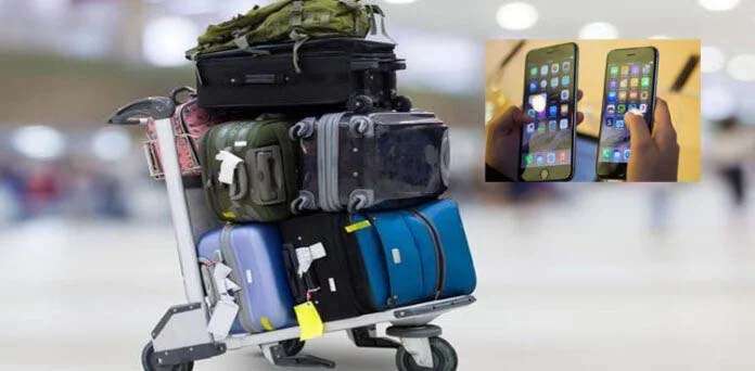 Great news for those bringing mobiles and other goods from abroad